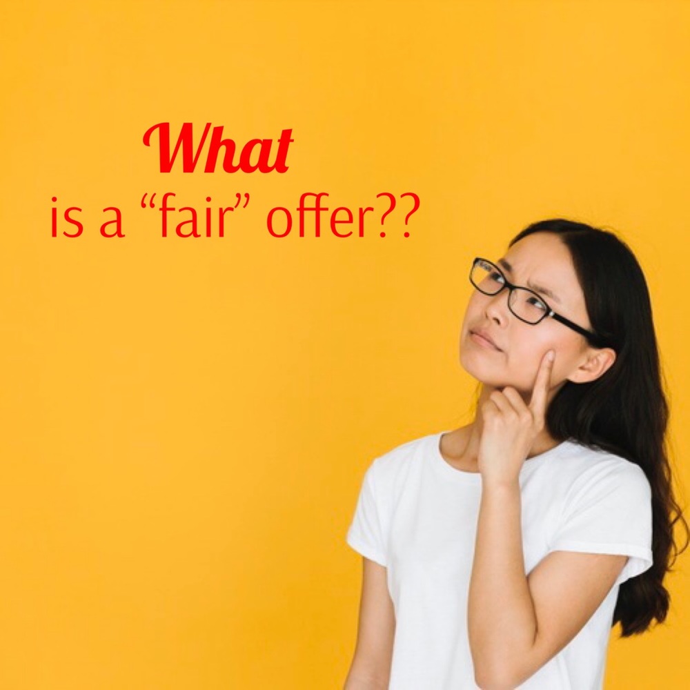 What’s A Fair Offer??
